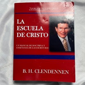 LA ESCUELA DE CRISTO: SCHOOL OF CHRIST MANUAL (SPANISH By B. H. Clendennen *NEW*